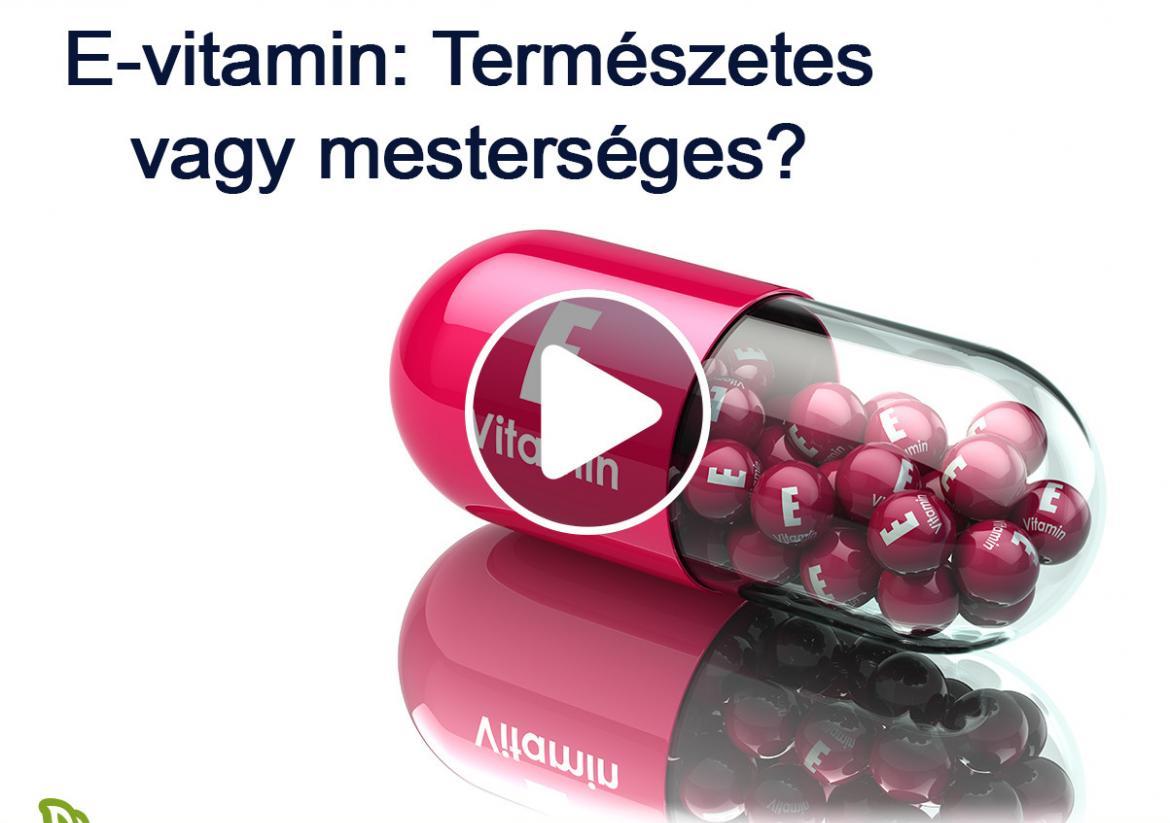 E-vitamin: Természetes vagy mesterséges?
