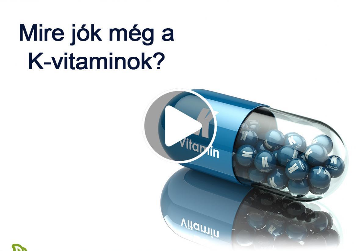 Mire jók még a K-vitaminok?