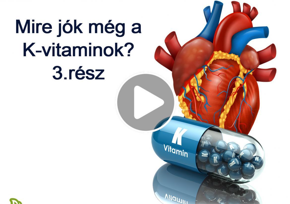 Mire jók még a K-vitaminok? - 3.rész: Szív- és érrendszer