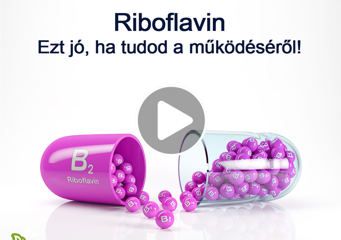Ezeket jó, ha tudod a riboflavinról!
