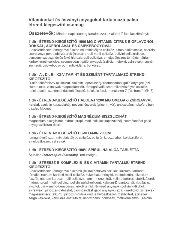 365 Multivitamin Paleo csomag: Vitaminok (+ extra K2 és D3 vitamin) Omega-3, Spirulina alga és szerves magnézium biszglicinát.